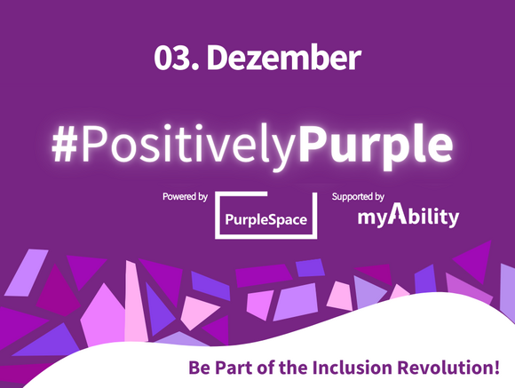 3.Dezember #PositivelyPurple, powered by PurpleSpace, unterstützt von myAbility. Lila Hintergrund