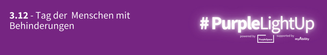 Lila Banner - 3.12. Tag der Menschen mit Behinderungen, #PurpleLightUp powered by PurpleSpace, supported by myAbility