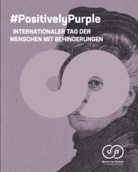 „#PositivelyPurple“ und „INTERNATIONALER TAG DER MENSCHEN MIT BEHINDERUNGEN“, großes hellviolettes Unendlichkeitszeichen über einer Portraitillustration, Logo „Bertha von Suttner“ und „Privatuniversität St. Pölten“.