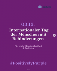 Inklusio Logo. 03.12. Internationaler Tag der Menschen mit Behinderungen. Für mehr Barrierefreiheit und Teilhabe. #PositivelyPurple.