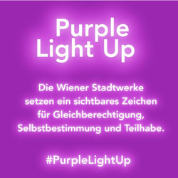 Purple Light Up. Die Wiener Stadtwerke setzen ein sichtbares Zeichen für Gleichberechtigung, Selbstbestimmung und Teilhabe