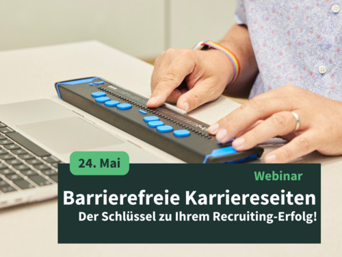 Barrierefreie Karriereseiten: Der Schlüssel zu Ihrem Recruiting-Erfolg! am 24. Mai, Titelbild Person bedient Braillezeile