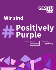 Violettes Plakat mit dem Text „Wir sind #Positively Purple“, „GESTU WIEN“, „Powered by PurpleSpace“ und „Supported by myAbility“.